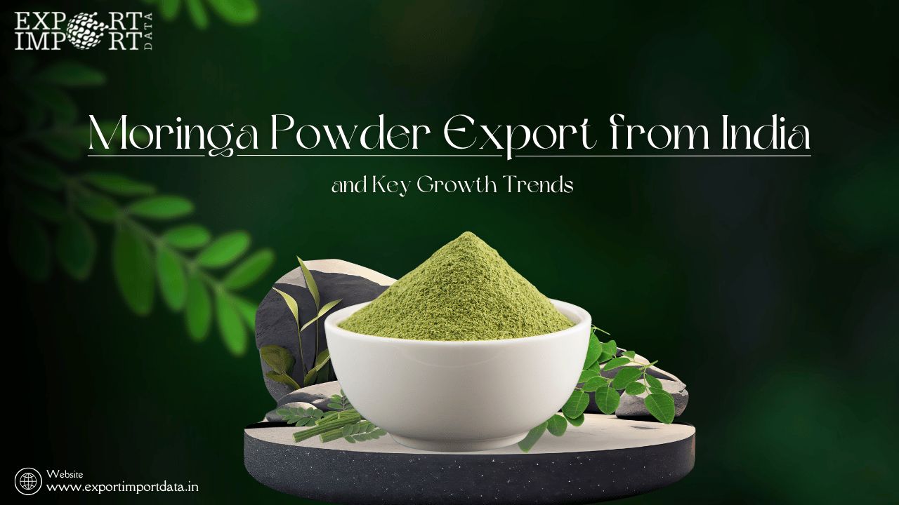 Moringa Powder Export from India