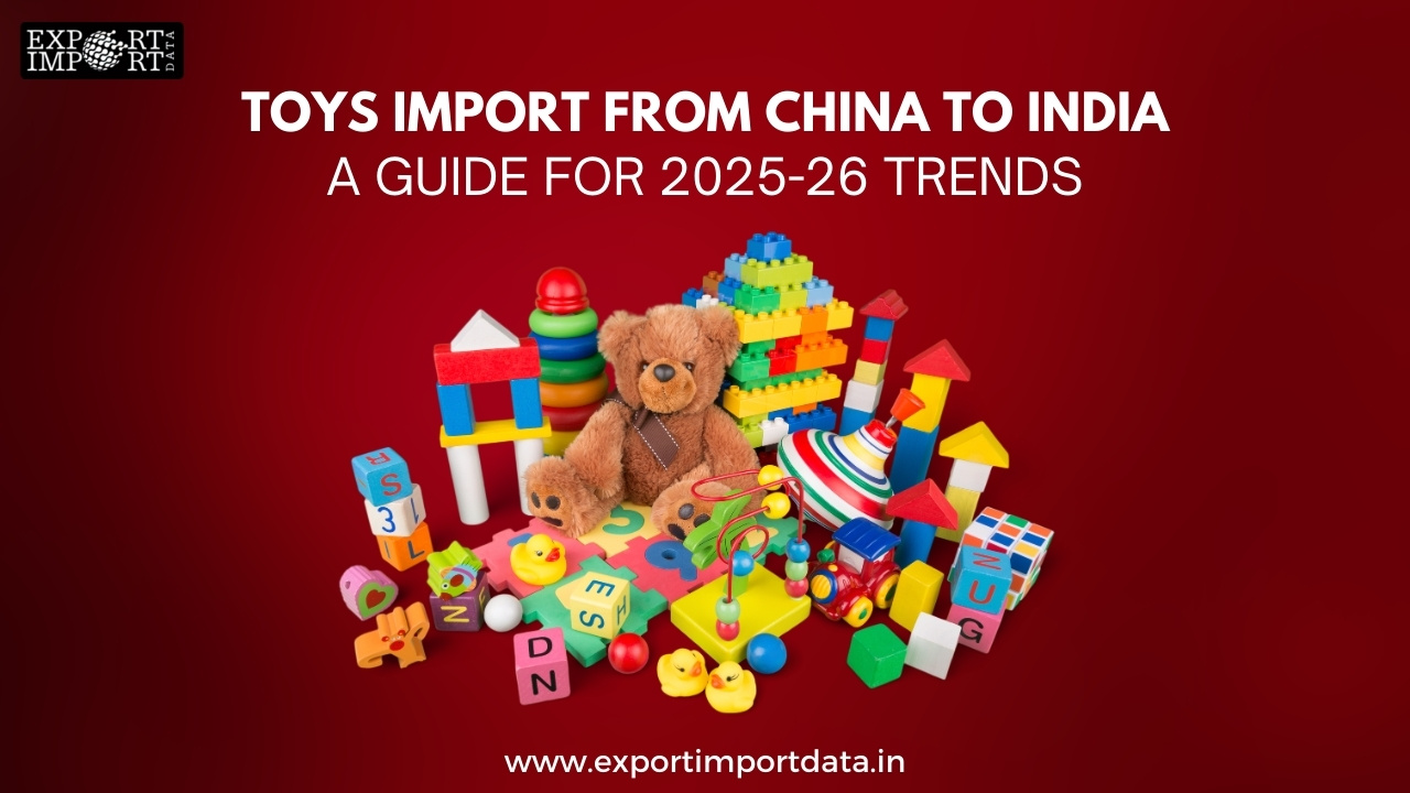 Toys Import from China to India