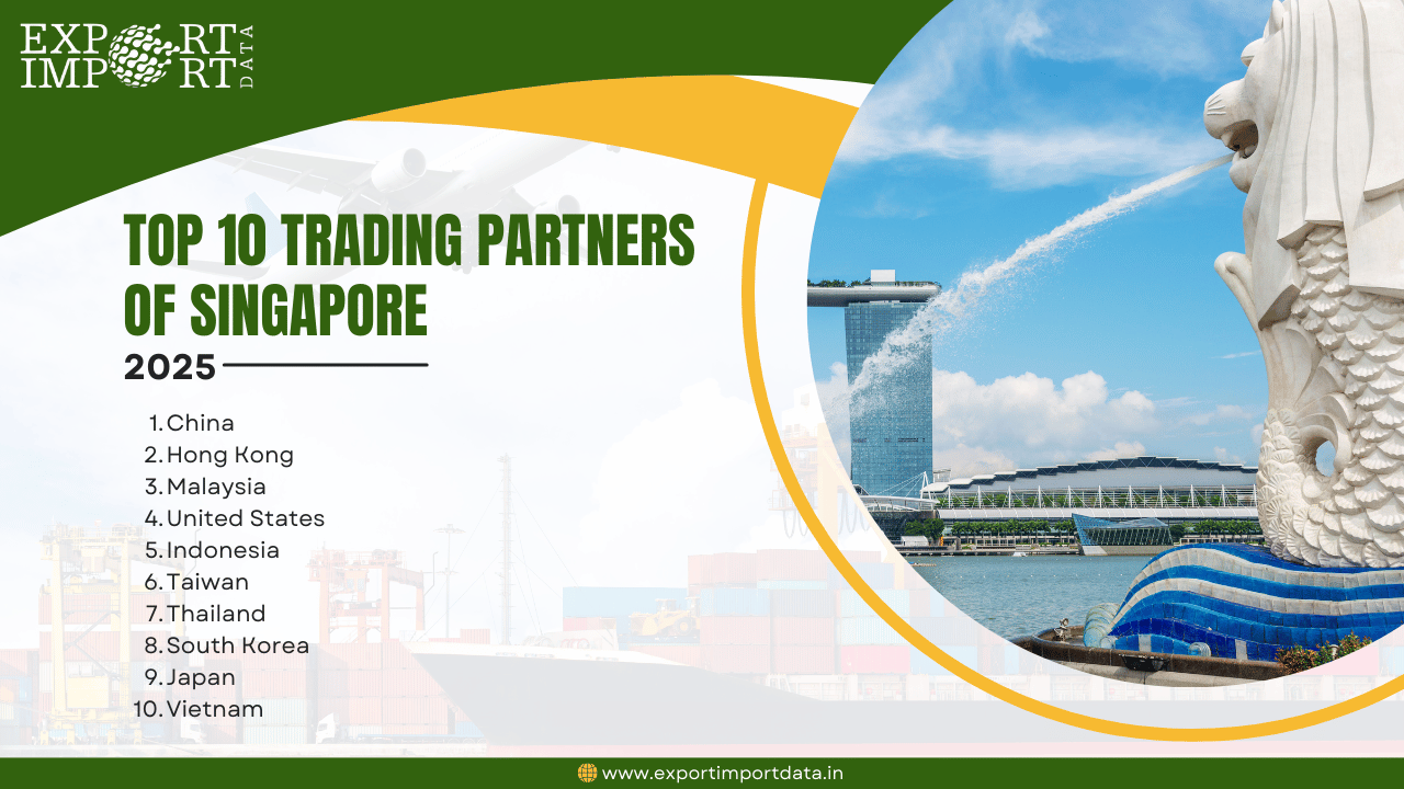 Top 10 Trading Partners of Singapore in 2025: A Detailed Overview